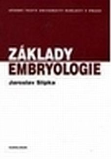 Základy embryologie (Jaroslav Slípka)