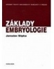 Základy embryologie (Jaroslav Slípka)
