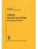 Základy lékařské psychologie pro bakalářské studium ve zdravotnictví (Jaroslava Pechová)