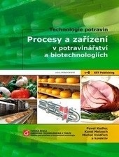 Procesy a zařízení v potravinářství a biotechnologiích (Pavel Kadlec, Michal Voldřich, Karel Melzoch)