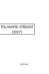 Filosofie střední cesty - Nágardžuna (Jiří Holba)