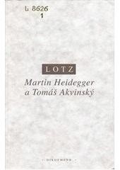 Martin Heidegger a Tomáš Akvinský (Johannes B. Lotz)