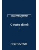 O duchu zákonů I (Charles de Secondat Montesquieu)