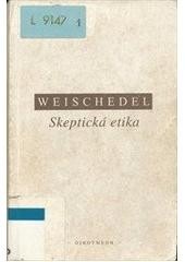 Skeptická etika (Wilhelm Weischedel)