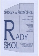 Správa a řízení škol: Rady škol v mezinárodní perspektivě (Milan Pol, Milada Rabušicová)