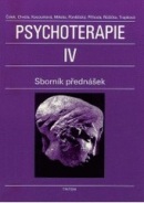 Psychoterapie 4 sborník přednášek (Libor Batrla, Jiří Růžička, Oldřich Čálek)