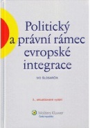 Politický a právní rámec evropské integrace (Ivo Šlosarčík)