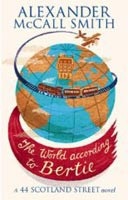 The World According to Bertie (44 Scotland Street 4) (McCall Smith, A.)