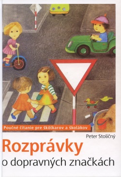 Rozprávky o dopravných značkách (Peter Stoličný)