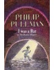 I Was a Rat!: Or, the Scarlet slippers (Philip Pullman)