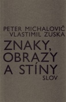 Znaky, obrazy a stíny slov (Vlastimil Zuska)