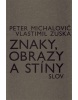 Znaky, obrazy a stíny slov (Vlastimil Zuska)