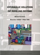 Hydraulic Solution of Pipeline Systems (Branislav Knížat, Peter Tóth)