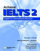 Achieve IELTS (Upper-intermediate / Advanced) Teacher's Book (Harrison, L. - Cushen, C.)