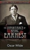 Importance of Being Earnest (Dover Classics) (Wilde, O.)
