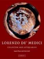Lorenzo de Medici, Collector of Antiquities: Collector and Antiquarian (Fusco, L. - Corti, G.)