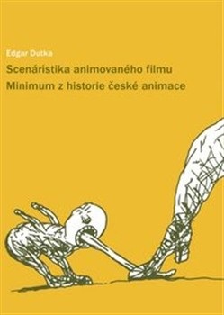 Scenáristika animovaného filmu (Edgar Dutka)