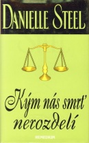 Kým nás smrť nerozdelí (Danielle Steel)