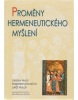 Proměny hermeneutického myšlení (Magdalena Konečná, Jaroslav Hroch)