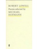 Poems Selected by Michael Hofmann (Lowell, R.)