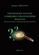 Strategické analýzy s podporou strategického myslenia (Zuzana Papulová)