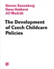 The Development of Czech Childcare Policies (Hana Hašková, Jiří Mudrák)
