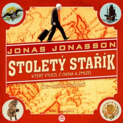 Stoletý stařík, který vylezl z okna a zmizel (Martin Stránský, Jonas Jonasson)