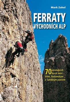 Ferraty Východních Alp (Mark Zahel)