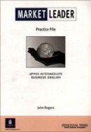 Market Leader Upper Intermediate Business English Practice File (Cotton, D. - Falvey, D. - Kent, S.)