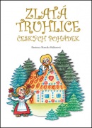 Zlatá truhlice českých pohádek (Jana Semelková)