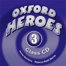 Oxford Heroes 3 Class CDs /3/ (Jenny Quintana)