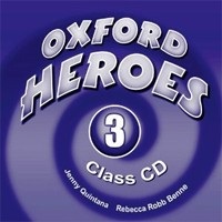 Oxford Heroes 3 Class CDs /3/ (Jenny Quintana)