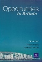 Opportunities in Britain Video Workbook (Harris, M. - Mower, D. - Sikorzynska)