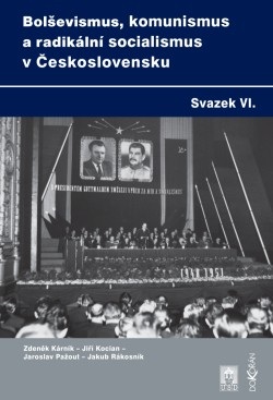 Bolševismus, komunismus a radikální socialismus v Československu VI. (Jiří Kocian)