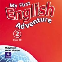 My First English Adventure 2 Class CD (Musiol, M. - Villarroel, M.)