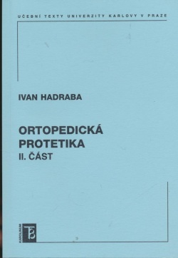 Ortopedická protetika, II. část (Ivan Hadraba)