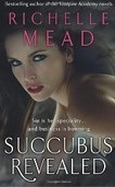 Succubus Revealed (Mead, R.)
