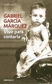 Vivir para Contarla (Marquez, G. G.)