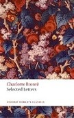 Selected Letters (Oxford World's Classics) (Bronte, Ch.)