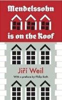 Mendelssohn is on the Roof (Jiří Weil)