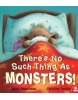 There's No Such Thing As Monsters (Steve Smallman)