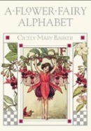 A Flower Fairy Alphabet (Barker, C. M.)