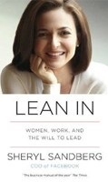 Lean In: Women, Work, and the Will to Lead (Sheryl Sandberg)