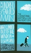 Hundred-Year-Old Man Who Climbed Out of the Window and Disappeared (Jonas Jonasson)