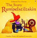 First Stories: The Story of Rumplestiltskin (Amery, H.)