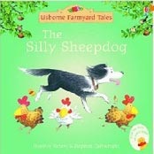 Farmyard Tales (Mini): The Silly Sheepdog (Amery, H.)