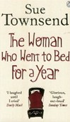 Woman Who Went to Bed for a Year (Townsend, S.)