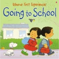 First Experiences (Mini): Going to School (Civardi, A.)