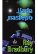 Jízda naslepo (Ray Bradbury)
