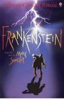Classics Retold: Frankenstein (Mary W. Shelley)
